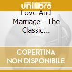 Love And Marriage - The Classic Collecti cd