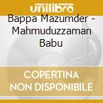 Bappa Mazumder - Mahmuduzzaman Babu cd