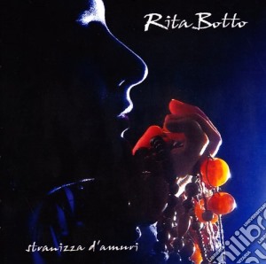 Rita Botto - Stranizza D'amuri cd musicale di Rita Botto