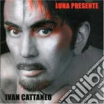 Ivan Cattaneo - Luna Presente cd
