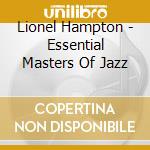 Lionel Hampton - Essential Masters Of Jazz cd