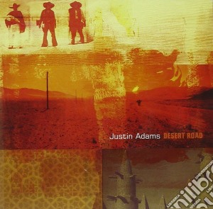 Justin Adams - Desert Road cd musicale di Justin Adams