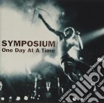 Symposium - One Day At A Time cd
