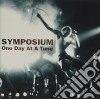 Symposium - One Day At A Time cd musicale di Symposium