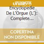 Encyclopedie De L'Orgue (L'): Complete Edition (46 Cd) cd