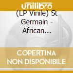 (LP Vinile) St Germain - African Project. Remixes (10Th Anniversary) (Blue Vinyl) (2 Lp) (RSD 2026) vinile