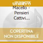 Macello - Pensieri Cattivi (Signed) cd