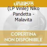 (LP Vinile) Niko Pandetta - Malavita vinile