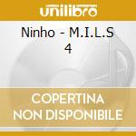 Ninho - M.I.L.S 4 cd