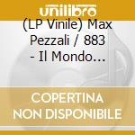 (LP Vinile) Max Pezzali / 883 - Il Mondo Insieme A Te (Crystal Vinyl) vinile