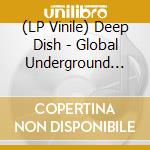 (LP Vinile) Deep Dish - Global Underground #49: Deep Dish. Dublin (3 Lp) vinile