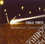 Paolo Porta - Deceptive Resolution