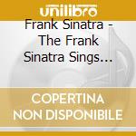 Frank Sinatra - The Frank Sinatra Sings The Greats Vol.2 cd musicale di Frank Sinatra