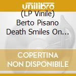 (LP Vinile) Berto Pisano Death Smiles On A Murderer- Black Vinyl lp vinile