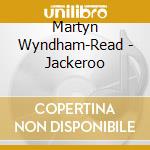Martyn Wyndham-Read - Jackeroo cd