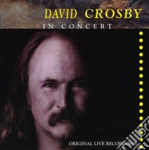David Crosby - In Concert (8/Apr/1989, Philadelphia) cd musicale di David Crosby
