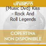 (Music Dvd) Kiss - Rock And Roll Legends cd
