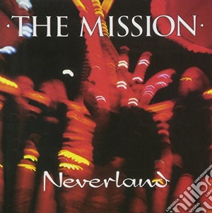 Mission Uk - Neverland cd musicale di Mission Uk