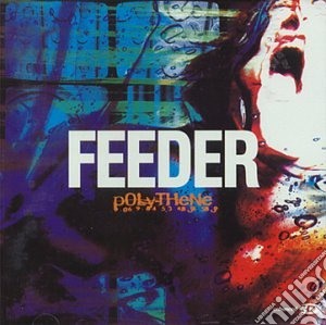 Feeder - Polythene cd musicale di Feeder