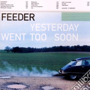 Feeder - Yesterday Went Too Soon cd musicale di Feeder