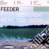 Feeder - Yesterday Went Too Soon cd