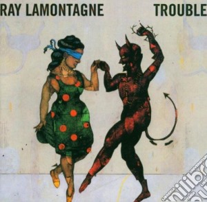Ray Lamontagne - Trouble cd musicale di LAMONTAGNE RAY