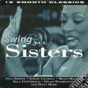 Swing Out... Sisters: 16 Smooth Jazz Classics / Various cd musicale