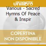 Various - Sacred Hymns Of Peace & Inspir cd