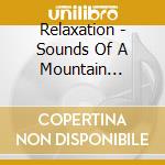 Relaxation - Sounds Of A Mountain Stream cd