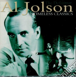 Al Jolson - Timeless Classics cd musicale di Al Jolson