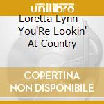 Loretta Lynn - You'Re Lookin' At Country cd