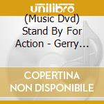 (Music Dvd) Stand By For Action - Gerry Anderson In Concert cd musicale