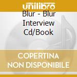 Blur - Blur Interview Cd/Book cd