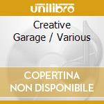 Creative Garage / Various cd