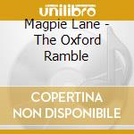 Magpie Lane - The Oxford Ramble cd