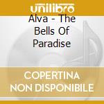 Alva - The Bells Of Paradise cd