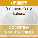 (LP VINILE) Big kahuna cd