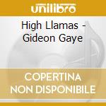 High Llamas - Gideon Gaye