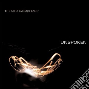 Unspoken- Labeque Katia / Dave Maric / Marque Gilmore cd musicale di Unspoken
