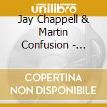 Jay Chappell & Martin Confusion - Journeys By Dj cd
