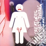 Creatures (The) - Prettiest Thing Rmx 2 cd