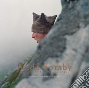 (LP Vinile) Ande Somby - Yoiking With The Winged Ones lp vinile di Ande Somby