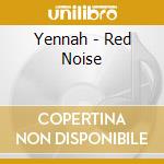 Yennah - Red Noise cd