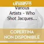 Various Artists - Who Shot Jacques Laverne Vol.1 cd