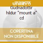 Gudnadottir hildur 'mount a' cd cd