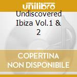 Undiscovered Ibiza Vol.1 & 2 cd
