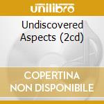 Undiscovered Aspects (2cd) cd