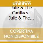 Julie & The Cadillacs - Julie & The Cadillacs cd