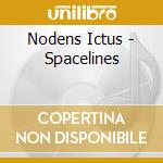 Nodens Ictus - Spacelines cd musicale di Ictus Modens