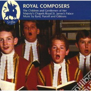 Royal Composers: Byrd, Purcell And Gibbons cd musicale di Byrd William